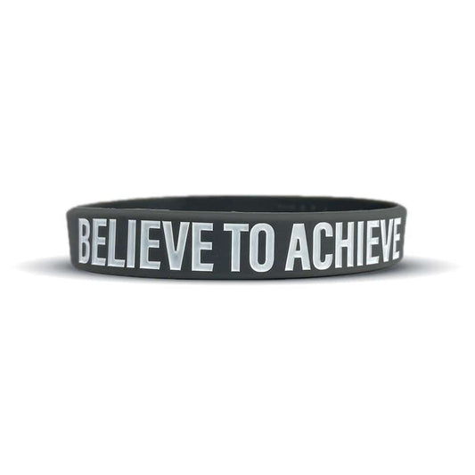 BELIEVE TO ACHIEVE Wristband - Grit Grind Strength