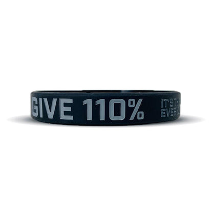 GIVE 110% Wristband - Grit Grind Strength