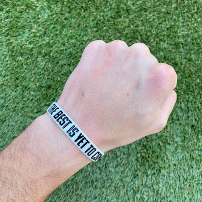 THE BEST IS YET TO COME Wristband - Grit Grind Strength
