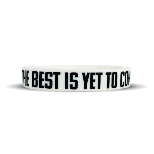 THE BEST IS YET TO COME Wristband - Grit Grind Strength
